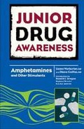 Cover: Amphetamines and Other Stimulants - Chelsea House Publishers