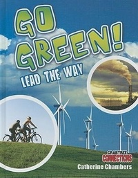 Enlarge image Cover: Go Green! Lead the Way - Crabtree Classics