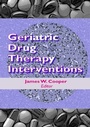 Cover: Geriatric Drug Therapy Interventions - Informa Healthcare