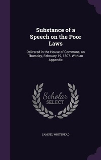 Enlarge image Cover: Substance of a Speech on the Poor Laws - Palala Press