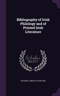 Cover: Bibliography of Irish Philology and of Printed Irish Literature - Palala Press