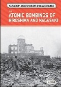 Cover: The Atomic Bombings of Hiroshima and Nagasaki - Chelsea House Publishers