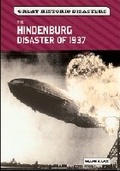 Cover: The ""Hindenburg"" Disaster of 1937 - Chelsea House Publishers