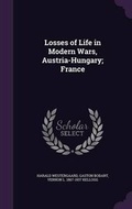 Cover: Losses of Life in Modern Wars, Austria-Hungary; France - Palala Press