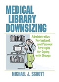 Cover: Medical Library Downsizing - Routledge