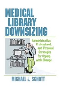 Cover: Medical Library Downsizing - Routledge