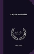 Cover: Captive Memories - Palala Press