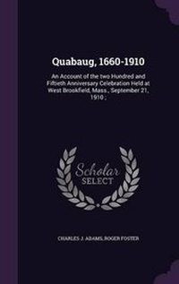 Enlarge image Cover: Quabaug, 1660-1910 - Palala Press