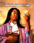 Cover: Girl Who Loved Caterpillars - Perfection Learning