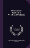 Cover: Occupations; a Textbook in Vocational Guidance - Palala Press