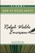 Cover: Bloom's How to Write About Ralph Waldo Emerson - Chelsea House Publishers