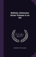 Cover: Bulletin. Extension Series Volume sr no 162 - Palala Press