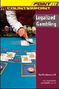 Cover: Legalized Gambling - Chelsea House Publishers