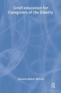 Cover: Grief Education for Caregivers of the Elderly - Routledge