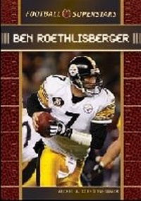 Abbildung von: Ben Roethlisberger - Chelsea House Publishers