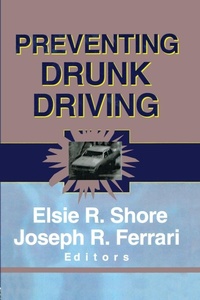 Enlarge image Cover: Preventing Drunk Driving - Routledge