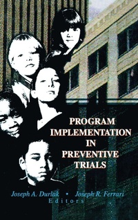 Enlarge image Cover: Program Implementation in Preventive Trials - Routledge