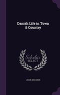 Bild: Danish Life in Town & Country - Palala Press