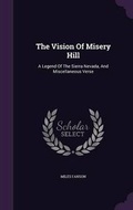 Cover: The Vision Of Misery Hill - Palala Press
