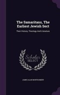 Cover: The Samaritans, The Earliest Jewish Sect - Palala Press