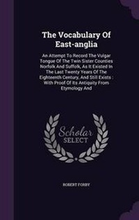 Abbildung von: The Vocabulary Of East-anglia - Palala Press