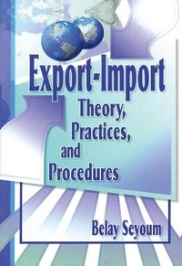 Enlarge image Cover: Export-Import Theory, Practices, and Procedures - Routledge