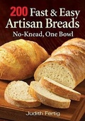 Cover: 200 Fast and Easy Artisan Bread: No-Knead One Bowl - Robert Rose Inc