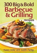 Cover: 300 Big and Bold Barbecue and Grilling Recipes - Robert Rose Inc