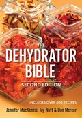 Cover: The Dehydrator Bible - Robert Rose Inc