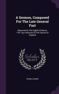Enlarge image Cover: A Sermon, Composed For The Late General Fast - Palala Press
