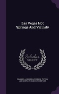 Cover: Las Vegas Hot Springs And Vicinity - Palala Press