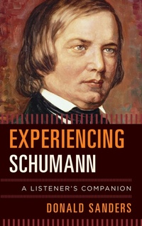 Enlarge image Cover: Experiencing Schumann - Rowman & Littlefield Publishers