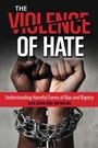 Cover: The Violence of Hate - Rowman & Littlefield Publishers
