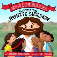 Enlarge image Cover: Blessing the Nephite Children - Cedar Fort