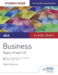 Cover: AQA A-level Business Student Guide 4: Topics 1.9-1.10 - Philip Allan Updates