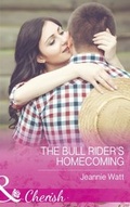 Cover: The Bull Rider's Homecoming - Mills & Boon