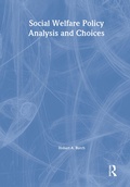 Cover: Social Welfare Policy Analysis and Choices - Routledge