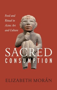 Enlarge image Cover: Sacred Consumption - University of Texas Press