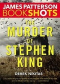 Cover: The Murder of Stephen King - Bookshots