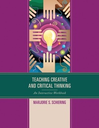 Abbildung von: Teaching Creative and Critical Thinking - Rowman & Littlefield Publishers