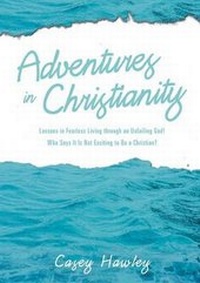 Enlarge image Cover: Adventures in Christianity - Xulon Press