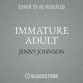 Cover: Immature Adult - HarperCollins