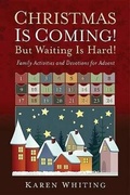 Cover: Christmas Is Coming! But Waiting Is Hard! - Abingdon Press