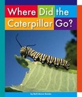 Cover: Where Did the Caterpillar Go? - Child's World