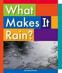 Enlarge image Cover: What Makes It Rain? - Child's World