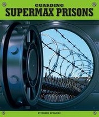 Enlarge image Cover: Guarding Supermax Prisons - Child's World