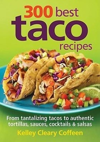 Abbildung von: 300 Best Taco Recipes - Robert Rose Inc