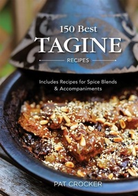 Abbildung von: 150 Best Tagine Recipes - Robert Rose Inc
