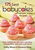 Cover: 175 Best Babycakes Cupcake Maker Recipes - Robert Rose Inc