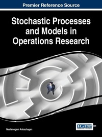 Enlarge image Cover: Stochastic Processes and Models in Operations Research - Information Science Reference